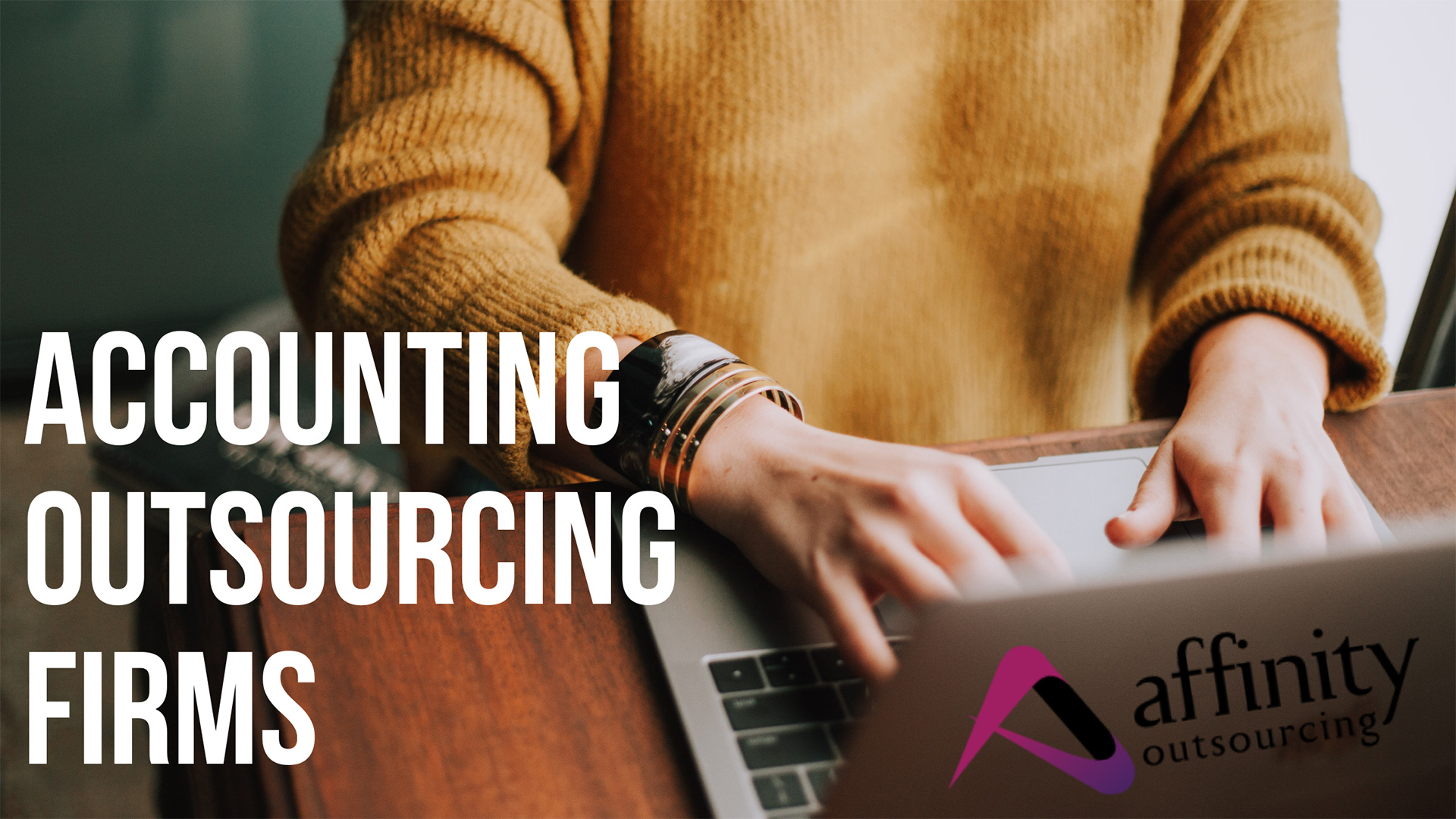 Why Affinity’s Accounting Outsourcing Services Can be a Growth Engine for Your Accounting Firm?